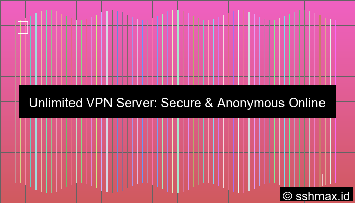 Vpn Server Unlimited